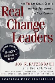 Cover of: Real change leaders: how you can create growth and high performance at your company