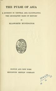 Cover of: The pulse of Asia by Huntington, Ellsworth