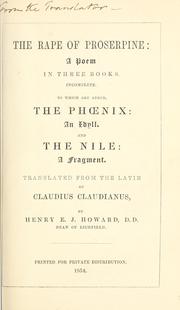 Cover of: The rape of Proserpine: a poem in three books. Incomplete. To which are added, the Phoenix: an idyll and the Nile: a fragment.