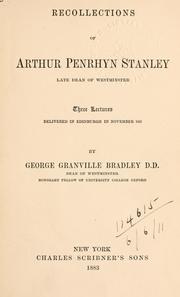 Recollections of Arthur Penrhyn Stanley by George Granville Bradley