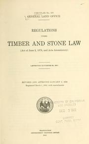 Cover of: Regulations under timber and stone law: (act of June 3, 1878, and acts amendatory).