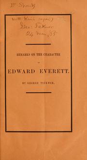 Cover of: Remarks on the character of the late Edward Everett: made at a meeting of the Massachusetts historical society, January 30, 1865