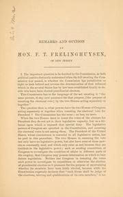 Cover of: Remarks and opinion of Hon. F. T. Frelinghuysen, of New Jersey, before the Electoral commission.