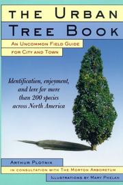 Cover of: The Urban Tree Book: An Uncommon Field Guide for City and Town