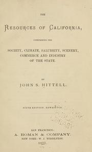 The resources of California by John S. Hittell