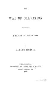 Cover of: The Way of Salvation Illustrated in a Series of Discourses