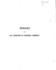 Cover of: Mémoire sur les antiquités du Bosphore Cimmérien