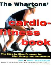 Cover of: The Whartons' Cardio-Fitness Book: The Step-by-Step Program for High Energy and Endurance