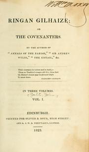 Cover of: Ringan Gilhaize: or, The covenanters