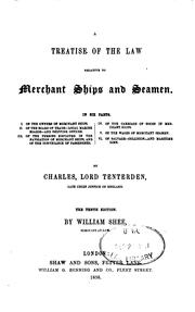 A Treatise of the Law Relative to Merchant Ships and Seamen by Charles Abbott , William Shee