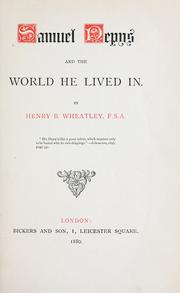 Cover of: Samuel Pepys, and the world he lived in.