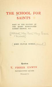 Cover of: school for saints: part of the history of the right honourable Robert Orange