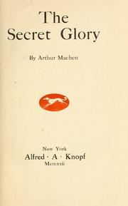 The secret glory by Arthur Machen