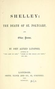 Cover of: Shelley: The death of St. Polycarp, and other poems.