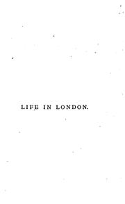 Cover of: Tom & Jerry: Life in London, Or, The Day and Night Scenes of Jerry Hawthorn, Esq. and His ...