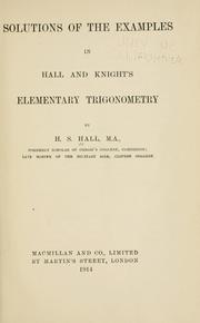 Cover of: Solutions of the examples in Hall and Knight's Elementary trigonometry