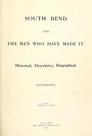 Cover of: South Bend and the men who have made it. by Comp. by Anderson & Cooley.