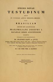 Cover of: Species novae Testudinum quas in itinere annis 1817-1820 per Brasiliam ... by Johann Baptist von Spix