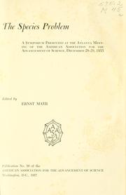 Cover of: species problem: a symposium presented at the Atlanta meeting of the American Association for the Advancement of Science, December 28-29, 1955.