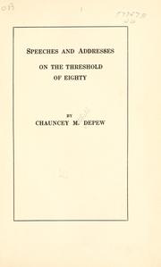 Cover of: Speeches and addresses on the threshold of eighty