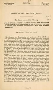 Cover of: Speech of Hon. Joseph G. Cannon before the Middlesex club, Boston, Mass., Saturday, April 30, 1910