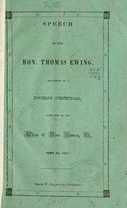 Cover of: Speech of the Hon. Thomas Ewing, delivered at a public festival