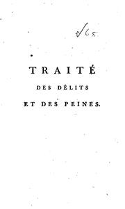 Cover of: Traité des délits et des peines / Théorie des peines criminelles