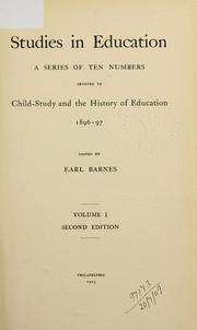 Cover of: Studies in education: a series of ten numbers devoted to child-study