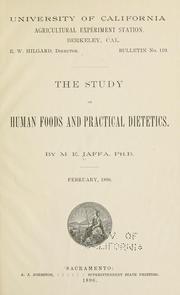 Cover of: The study of human foods and practical dietetics by M. E. Jaffa