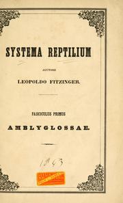 Cover of: Systema reptilium. by Leopold Joseph Franz Johann Fitzinger