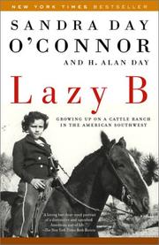 Lazy B by Sandra Day O'Connor, H. Alan Day