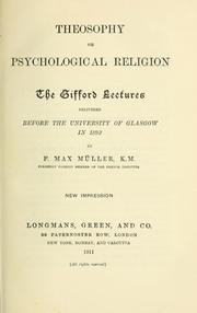 Cover of: Theosophy, or, Psychological religion: the Gifford lectures delivered before the University of Glasgow in 1892