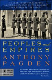 Cover of: Peoples and empires: a short history of European migration, exploration, and conquest, from Greece to the present