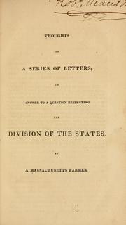 Cover of: Thoughts in a series of letters, in answer to a question respecting the division of the states. by 
