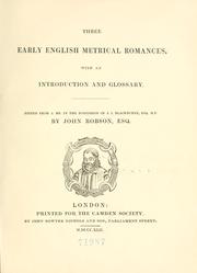 Cover of: Three early English metrical romances: With an introduction and glossary.