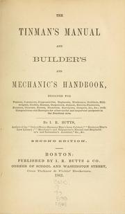 Cover of: The tinman's manual and builder's and mechanic's handbook by I. R. Butts