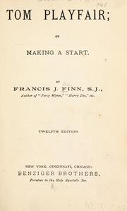 Cover of: Tom Playfair: or, Making a start.