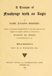 Cover of: treatyse of fysshynge wyth an angle.