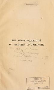 Cover of: The Tuzuk-i-Jahangiri: or, Memoirs of Jahangir. Translated by Alexander Rogers.  Edited by Henry Beveridge.