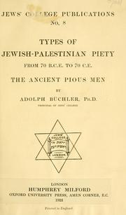 Cover of: Types of Jewish-Palestinian piety from 70 B.C.E. to 70 C.E.: The ancient pious men