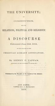 Cover of: The University: its constitution ... A discourse delivered June 22d, 1858 ...