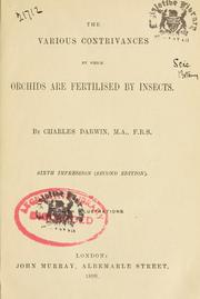 Cover of: The  various contrivances by which orchids are fertilised by insects