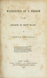 Cover of: Wanderings of a pilgrim in the shadow of Mont Blanc
