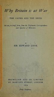 Cover of: Why Britain is at war by Sir Edward Tyas Cook