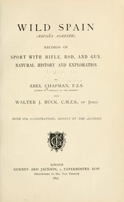 Cover of: Wild Spain ...: records of sport with rifle, rod, and gun, natural history and exploration