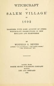 Cover of: Witchcraft in Salem village in 1692: together with some account of other witchcraft prosecutions in New England and elsewhere