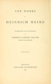 Cover of: The works of Heinrich Heine: tr. from the German by Charles Godfrey Leland (Hans Breitmann) ...