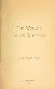 Cover of: The world's silver question