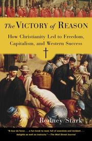 Cover of: The Victory of Reason: How Christianity Led to Freedom, Capitalism, and Western Success