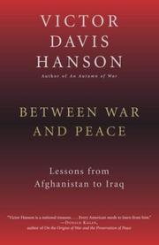 Between war and peace by Victor Davis Hanson